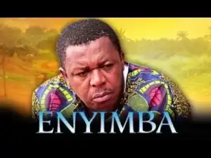 Video: Enyimba [Part 1] - Nigerian Nollywood Drama Movie [Classic]